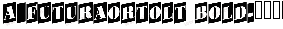 a_FuturaOrtoLt Bold字体转换